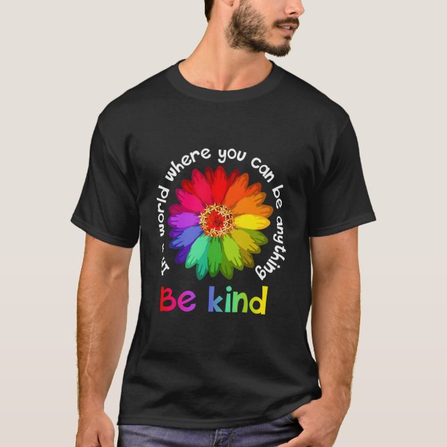 Unity Day - In A World Where You Can Be Anything B T-Shirt (Front)