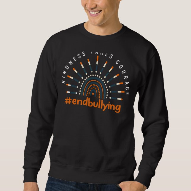 Unity Day Kindness Takes Courage Positive Anti Bul Sweatshirt (Front)