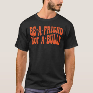 Unity Day Orange Anti Bullying Teacher kindness Be T-Shirt