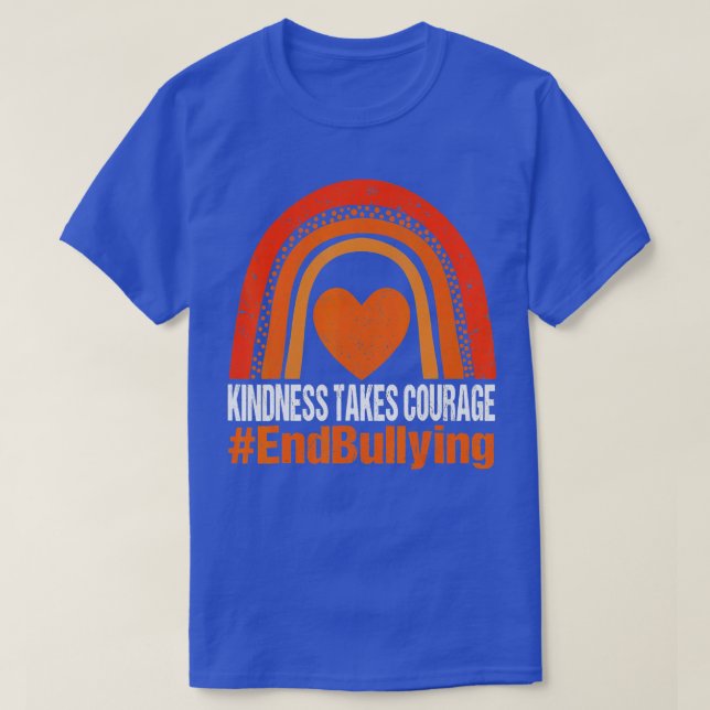 Unity Day  Orange Kindness Takes Courage End Bully T-Shirt (Design Front)