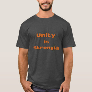 "Unity is Strength Motivational  T-Shirt
