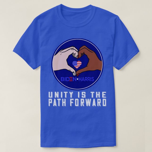 Unity is the Path Forward Biden T-Shirt (Design Front)