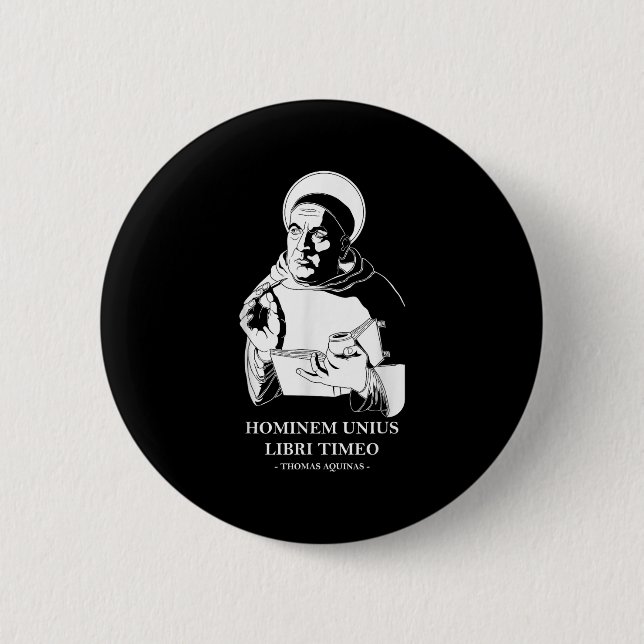 Unius Libri Philosopher Thomas Aquinas Quote  6 Cm Round Badge (Front)