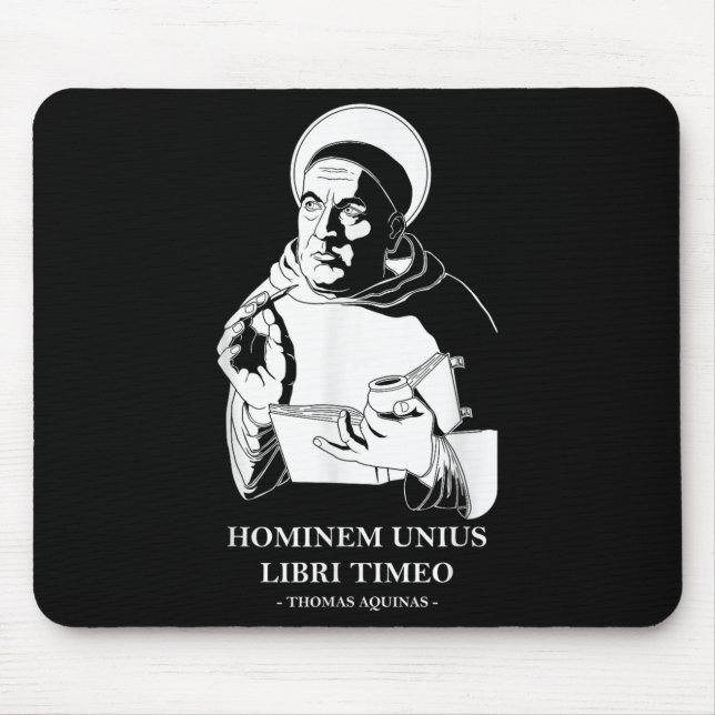 Unius Libri Philosopher Thomas Aquinas Quote  Mouse Mat (Front)