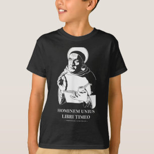 Unius Libri Philosopher Thomas Aquinas Quote T-Shirt