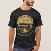 Universal City Texas It's Where my story begins