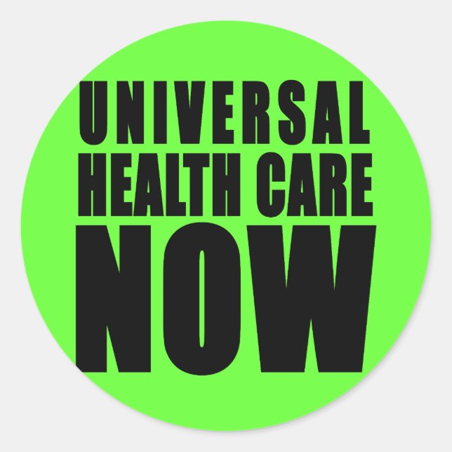 Universal Health Care Now Products Classic Round Sticker (Front)