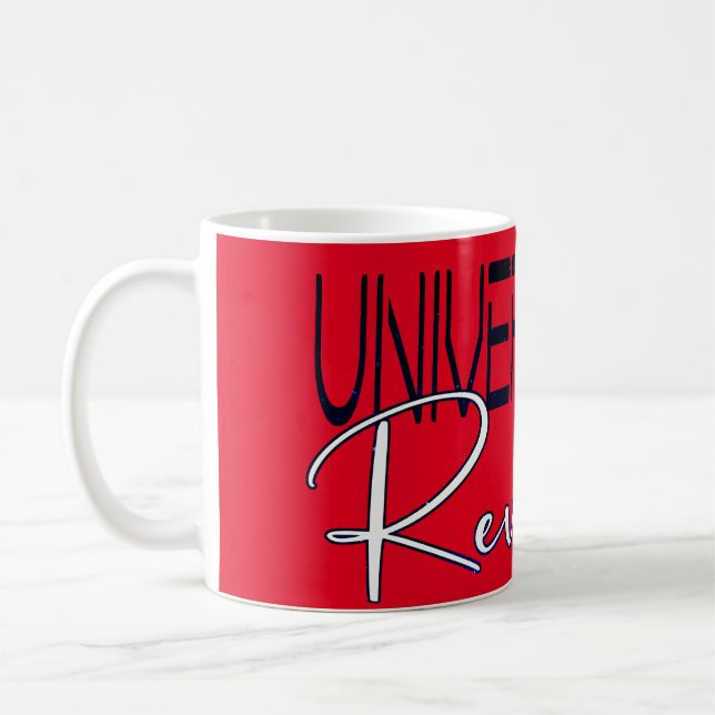 Universally Reviled - sarcastic humour funny sayin Coffee Mug (Left)