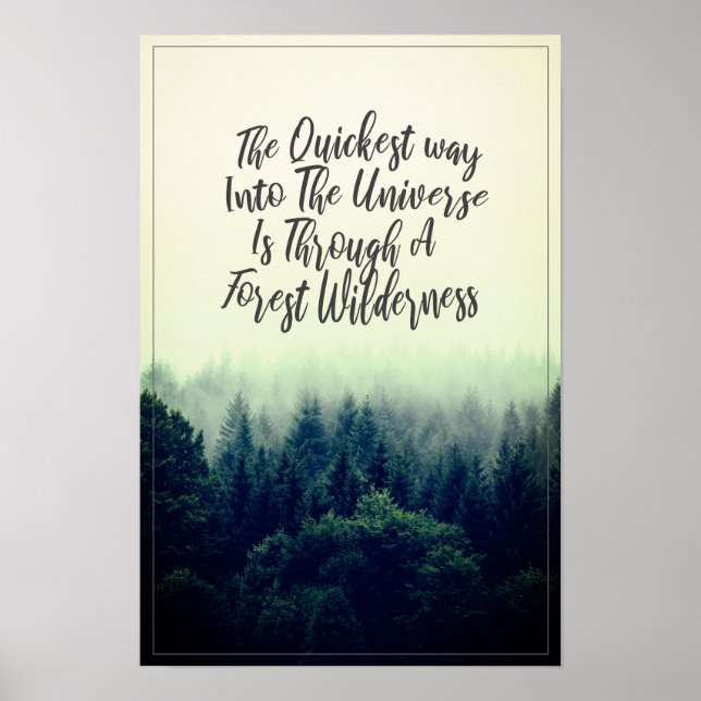 Universe and forest wilderness quote poster (Front)