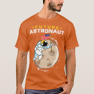 Universe Planets Moon Astronomy Future Astronaut T-Shirt