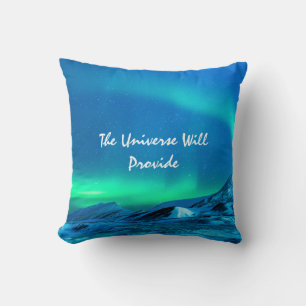 Universe Will Provide Aurora Northern Lights Cushion