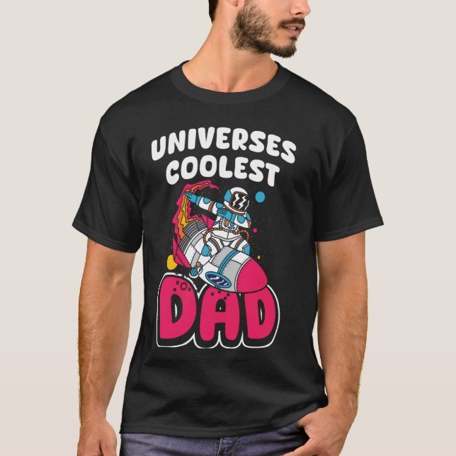 Universes Coolest Dad Sci Fi Lover Daddy T-Shirt (Front)