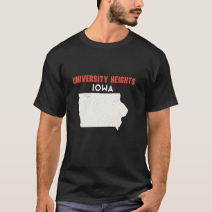 University Heights Iowa USA State America Travel I T-Shirt