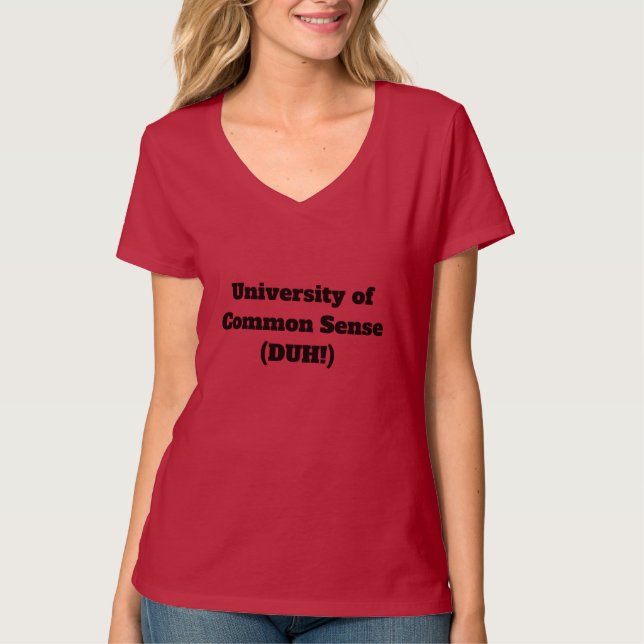 University of Common Sense | Funny | T-Shirt (Front)