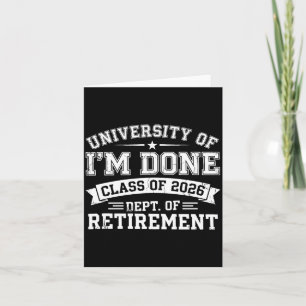 University Of Done Retirement Graduation 2026 Card