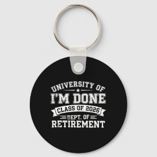 University Of Done Retirement Graduation 2026 Key Ring