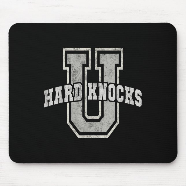 University Of Hard Knocks Life Goals College Schoo Mouse Mat (Front)