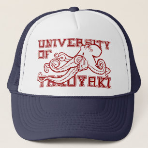 University of Takoyaki Japanese octopus funny Trucker Hat
