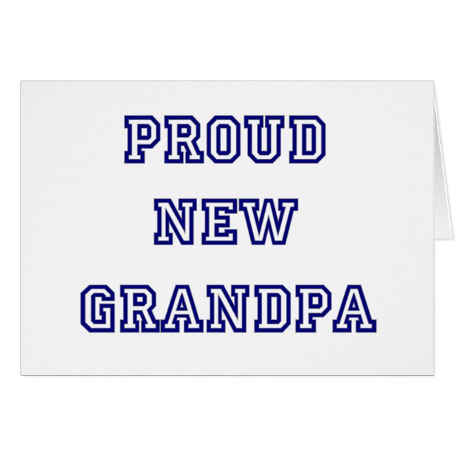 University Text Proud New Grandpa (Front Horizontal)