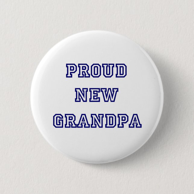 University Text Proud New Grandpa 6 Cm Round Badge (Front)