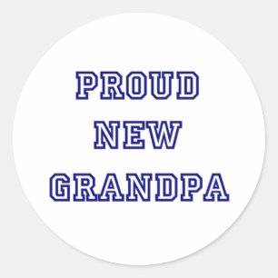 University Text Proud New Grandpa Classic Round Sticker