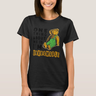 Unknowable Meme One Thing About Me Is I'm Unknowab T-Shirt