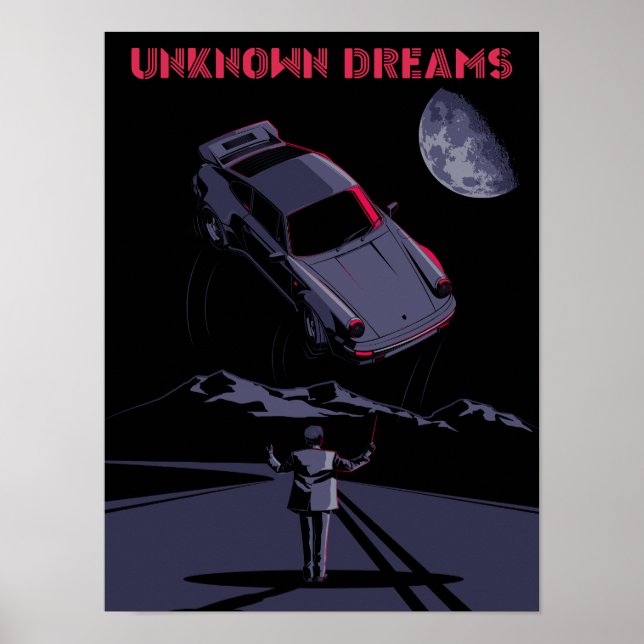 Unknown Dreams - Classic car Poster (Front)