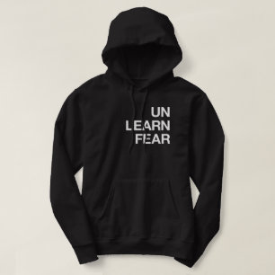 Unlearn Fear Hoodie Sweatshirt