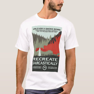 Unleash a Smoke Bomb! - Recreate Sarcastically T-Shirt