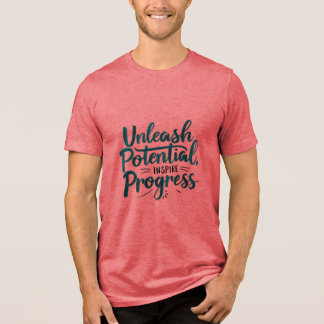 Unleash Potential, Inspire Progress Tri-Blend Shirt