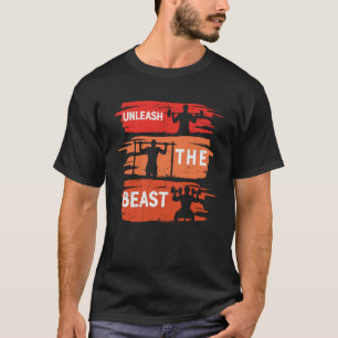 Unleash The Beast Gym Strength Training Workout Qu T-Shirt