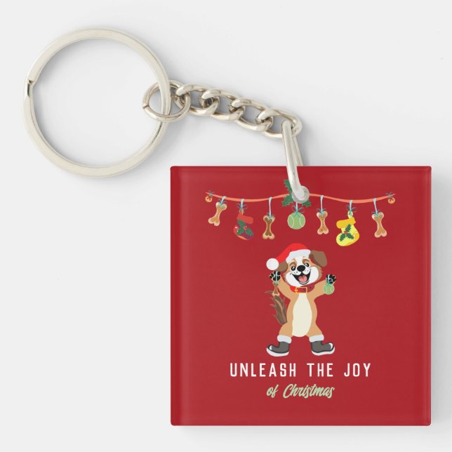 Unleash The Joy Of Christmas Dog  Key Ring (Front)