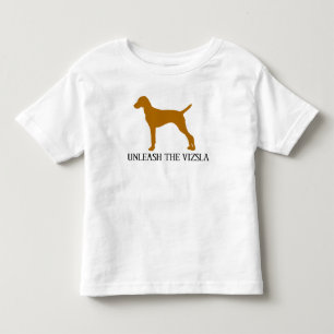 UNLEASH THE VIZSLA TODDLER T-Shirt