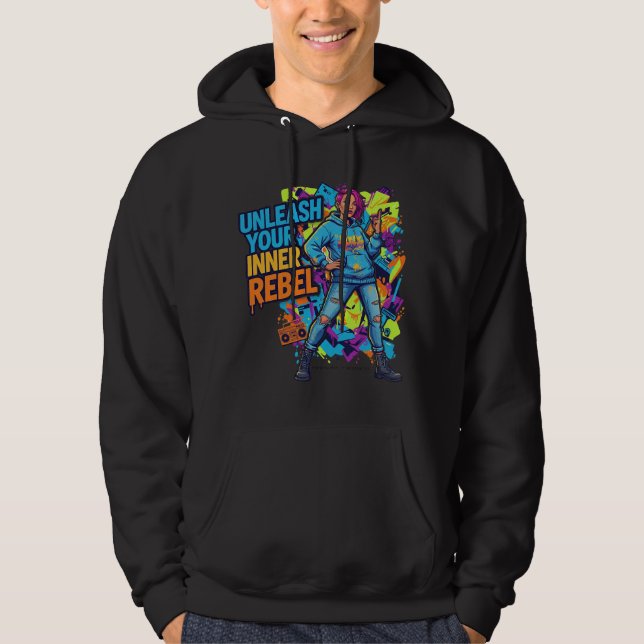 Unleash Your Inner Rebel - Hoodie - T-Shirt (Front)