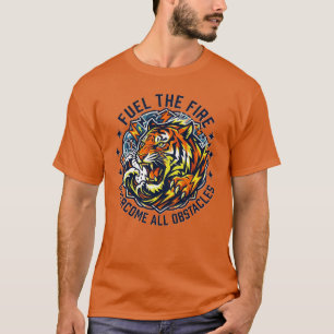 Unleash Your Potential Tiger Motivation Fuel the T-Shirt