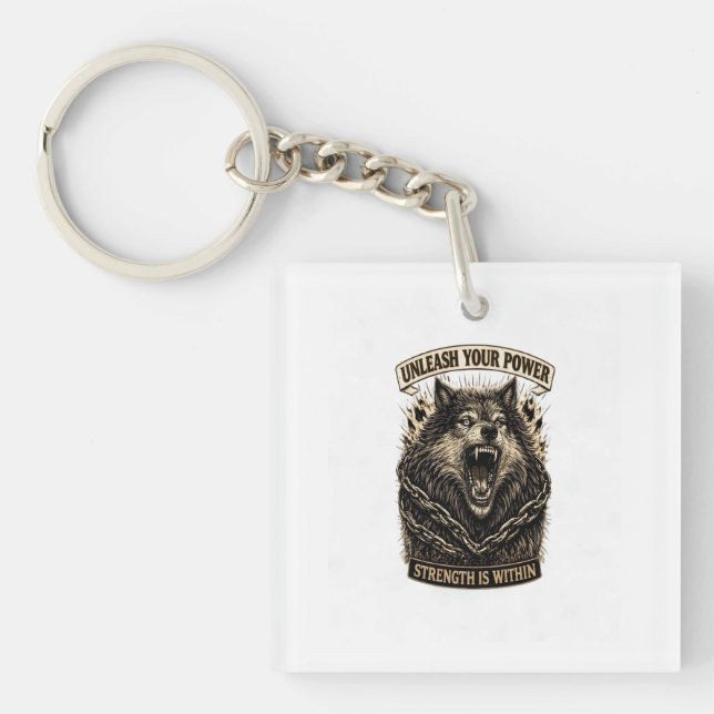 Unleash Your Power — Strength Is Within Key Ring (Front)