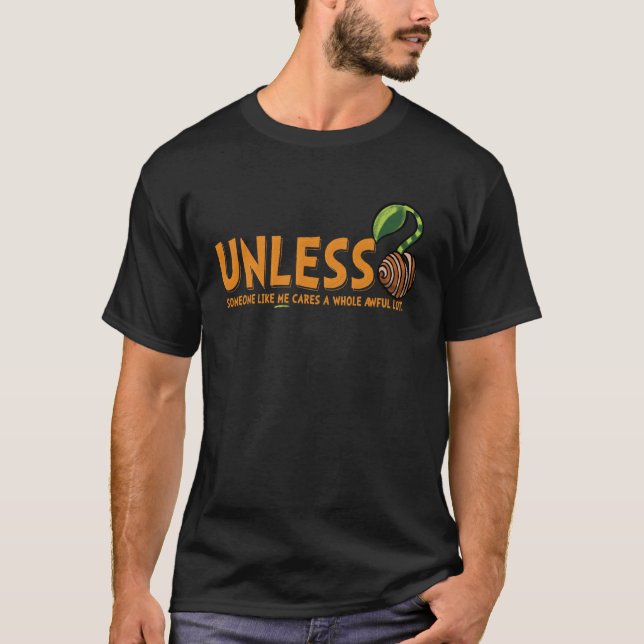 Unless Someone Like Me Plants A Tree Seed Earth Da T-Shirt (Front)