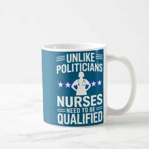Unlike Liticians Nurses Need To Be Qualified Sarca Coffee Mug