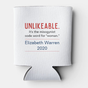 Unlikeable Woman Pro-Elizabeth Warren 2020 Can Cooler