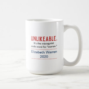 Unlikeable Woman Pro-Elizabeth Warren 2020 Coffee Mug