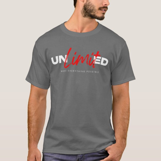 Unlimited: Make Everything Possible Tee (Front)