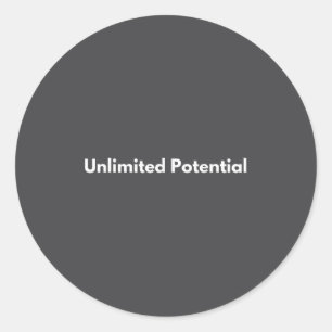 Unlimited Tential Insrational Motivational Everyda Classic Round Sticker