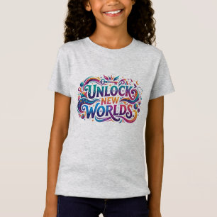 Unlock New Worlds–Minimal Inspirational Typography T-Shirt
