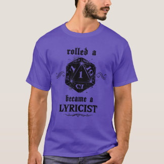 Unlucky Roll Lyricist T-Shirt
