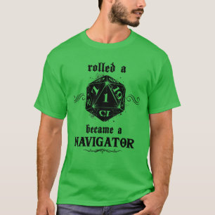 Unlucky Roll Navigator T-Shirt