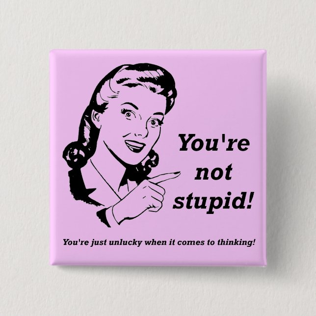 Unlucky Thinker Funny Button Badge (Front)