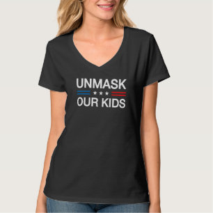 Unmask Our Kids America Freedom Constitutional Rig T-Shirt