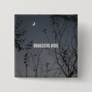 Unmasking Mode 15 Cm Square Badge
