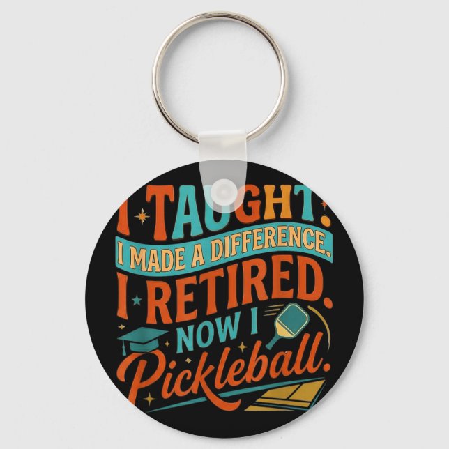 Unny retired educator pickleball player  key ring (Front)