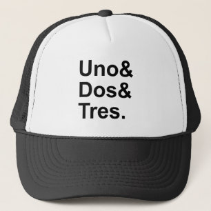 Uno Dos Tres One Two Three in Spanish Trucker Hat